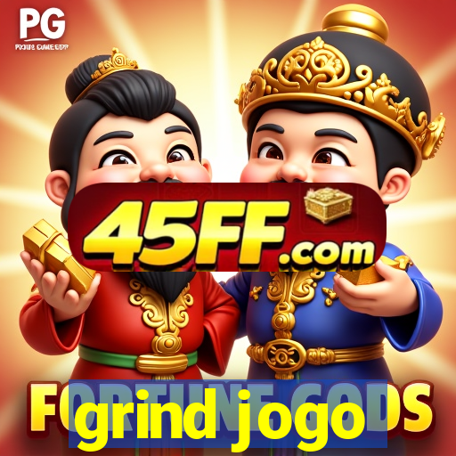 grind jogo